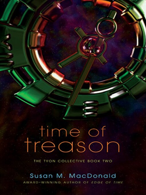 Title details for Time of Treason by Susan M. MacDonald - Available